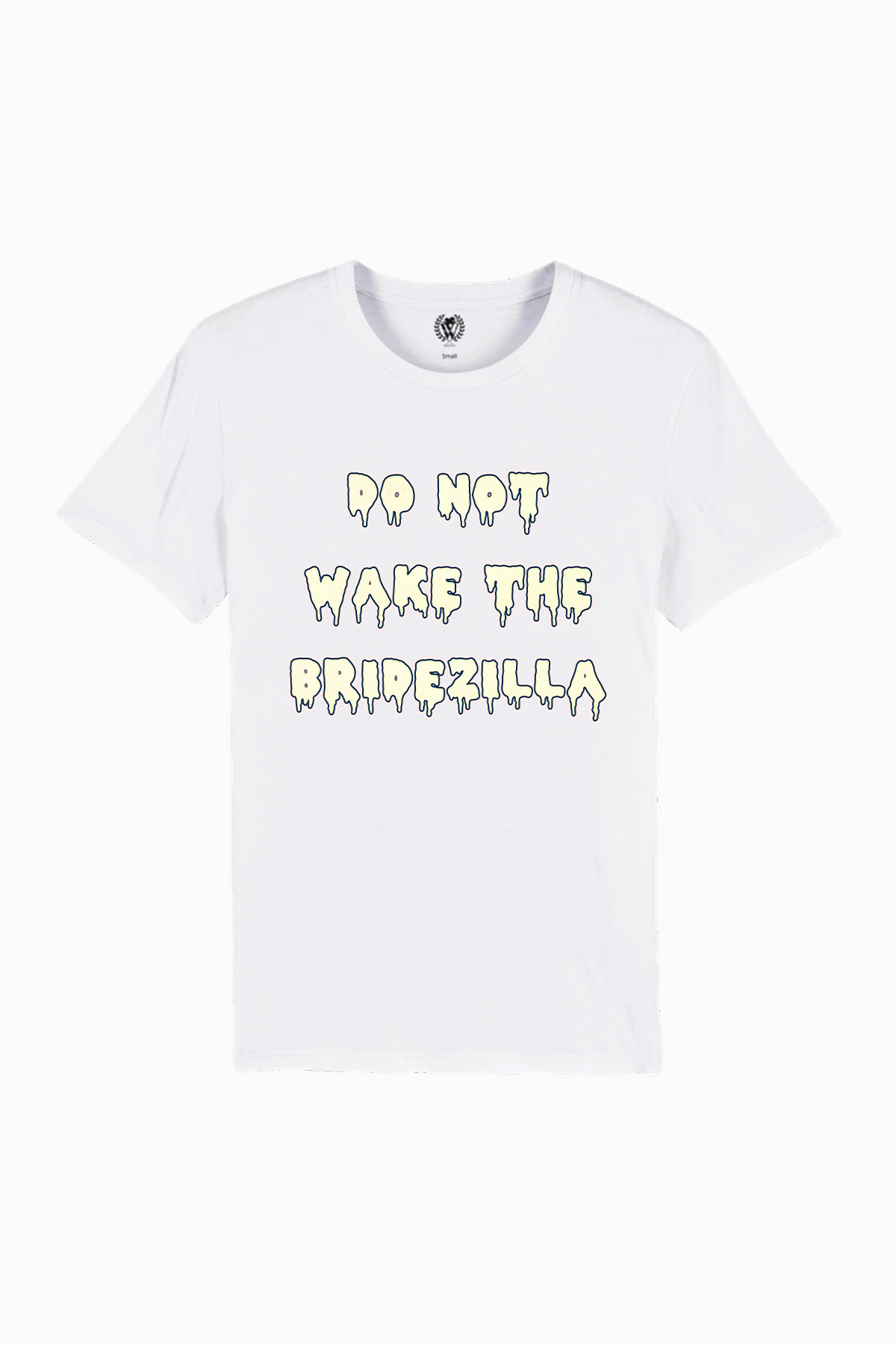 Do Not Wake The Bridezilla | Organic White